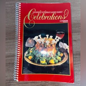 1993 Canadian Lutheran Ladies Family Celebrations Cookbook Volume 2